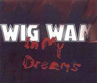 Wig Wam : In My Dreams